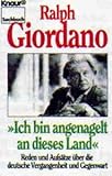 Ich bin angenagelt an dieses Land - Ralph Giordano