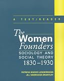 The Women Founders: Sociology and Social Theory, 1830-1930, A Text with Readings