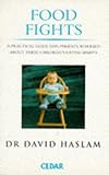 Food fights : a practical guide for parents worried about their children's eating habits