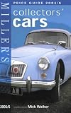 Miller's Collectors' Cars Price Guide 2005 2006