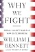 Why We Fight: Moral Clarity and the War on Terrorism