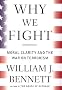Why We Fight: Moral Clarity and the War on Terrorism Why We Fight: Moral Clarity and the War on Terrorism