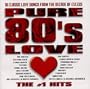 Pure 80's Love: The #1 Hits