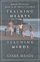 Training Hearts Teaching Minds: Family Devotions Based on the Shorter Catechism