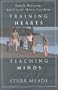 Training Hearts, Teaching Minds: Family Devotions Based on the Shorter Catechism