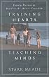 Training Hearts Teaching Minds: Family Devotions Based on the Shorter Catechism