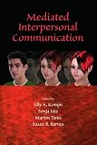 Mediated Interpersonal Communication