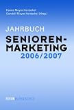 Jahrbuch Seniorenmarketing 2006/2007
