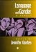 Language and Gender: A Reader