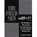 The Field Men: The SS Officers Who Led the Einsatzkommandos - the Nazi Mobile Killing Units (Schiffer Military History)