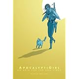 apocalyptigirl an aria for the end times