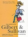 The Complete Gilbert & Sullivan: Librettos from All Fourteen Operettas (Complete & Unabridged)