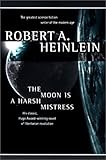 The Moon Is a Harsh Mistress