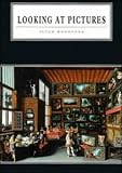 Looking at Pictures (Cambridge Introduction to the History of Art)