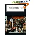 Looking at Pictures (Cambridge Introduction to the History of Art)