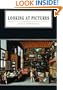Looking at Pictures (Cambridge Introduction to the History of Art)