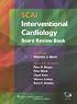 SCAI Interventional Cardiology Board Review Book