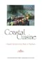 Coastal Cuisine: Seaside Recipes from Maine to Maryland