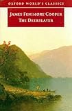 The Deerslayer (Oxford World`s Classics)