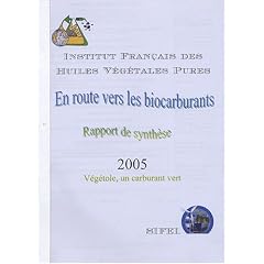 En route vers les biocarburants : Rapport de synth�se 2005, V�g�tole, un carburant vert