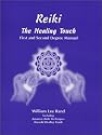 Reiki the Healing Touch: First and Second Degree Manual