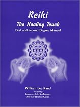 Reiki the Healing Touch: First and Second Degree Manual