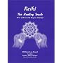 Reiki the Healing Touch: First and Second Degree Manual
