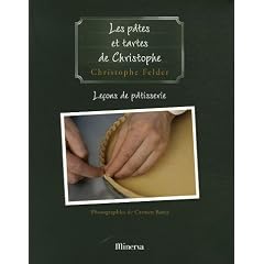 Le�ons de p�tisserie : Tome 3, Les p�tes et les tartes de Christophe
