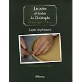Le�ons de p�tisserie : Tome 3, Les p�tes et les tartes de Christophe
