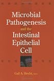 Microbial Pathogenesis and the Intestinal Epithelial Cell