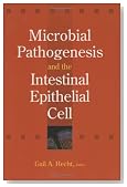 Microbial Pathogenesis and the Intestinal Epithelial Cell