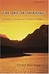 The Art of Thinking: A Guide to Critical and Creative Thought (8th Edition)