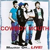 Mouthin' Off Live