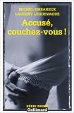 Accus�, couchez-vous !