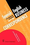 Review Routledge  / Spanish Business Correspondence (Languages for Business)