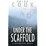 Under the Scaffold: And What Happened to Tom Whittaker