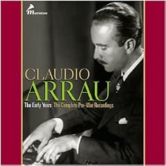 Claudio Arrau - Complete Pre-War Recordings