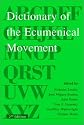 Dictionary of the Ecumenical Movement
