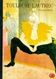 Toulouse-Lautrec (World of Art)