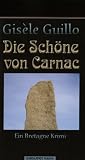 Die Sch&ouml;ne von Carnac: Ein Bretagne-Krimi