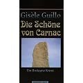 Die Sch�ne von Carnac: Ein Bretagne-Krimi