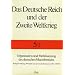 Das Deutsche Reich und der Zweite Weltkrieg, 10 Bde., Bd.5/2, Organisation und Mobilisierung des deutschen Machtbereichs: Kriegsverwaltung, Wirtschaft und personelle Ressourcen 1942 - 1944/45