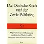 Das Deutsche Reich und der Zweite Weltkrieg, 10 Bde., Bd.5/2, Organisation und Mobilisierung des deutschen Machtbereichs: Kriegsverwaltung, Wirtschaft und personelle Ressourcen 1942 - 1944/45
