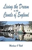Living the Dream on the Canals of England