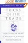 Tricks of the Trade: How to Think about Your Research While You're Doing It (Chicago Guides to Writing, Editing, and Publishing)