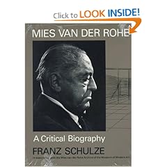 Mies van der Rohe: A Critical Biography