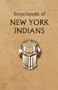 Encyclopedia of New York Indians