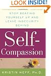 Self-Compassion: Stop Beating Yoursel...