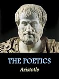 The Poetics: On the Art of Poetry