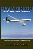 Flying High in a Competitive Industry: Cost-Effective Service Excellence at Singapore Airlines